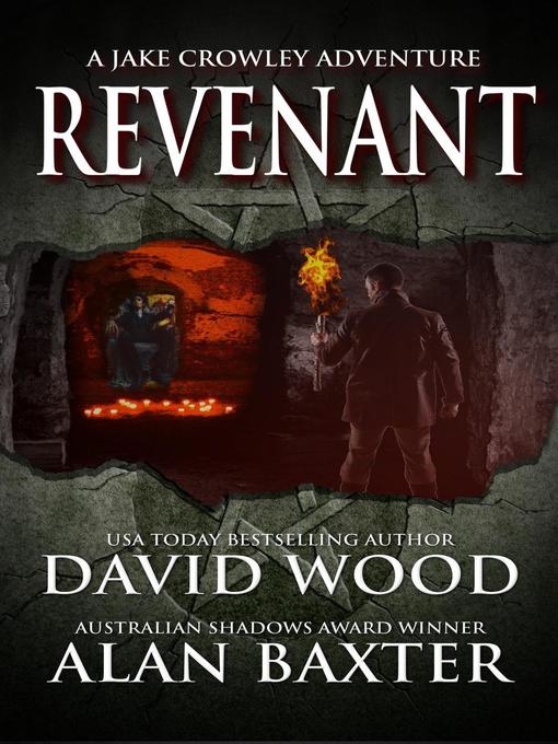 Title details for Revenant- a Jake Crowley Adventure by David Wood - Available
